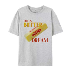 Life is Butter Fun Graphic T-Shirt